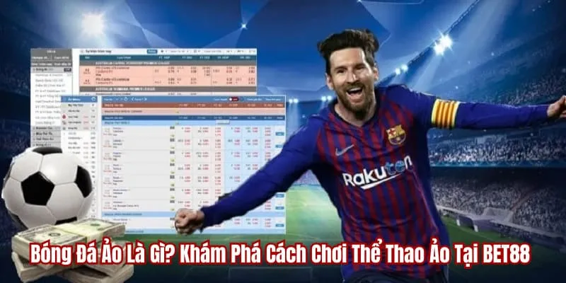 bóng đá ảo tại bet88